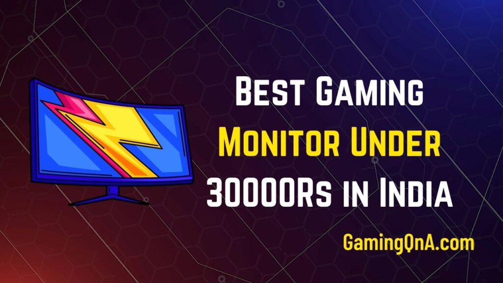 best gaming monitor under 30000rs in india