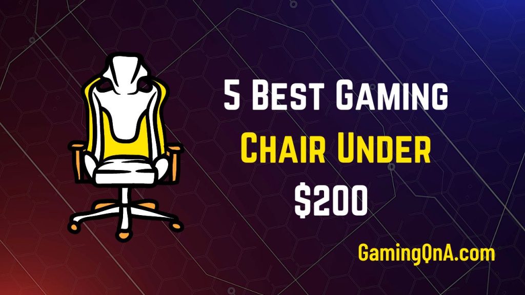 Best Gaming Chair Under $200