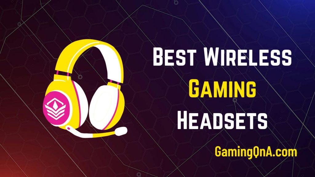 Best Wireless Gaming Headset