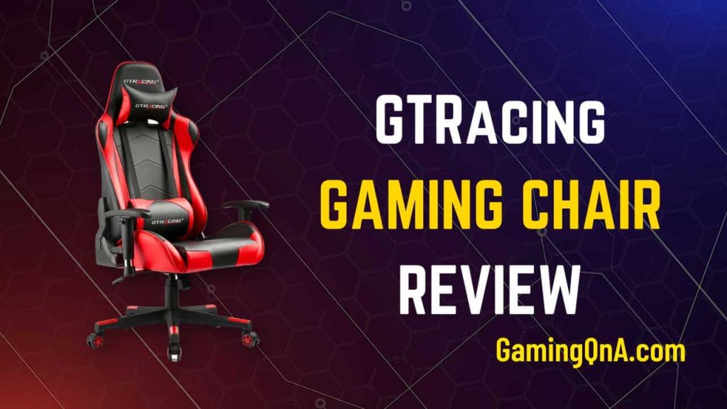 GTRACING gaming chair review