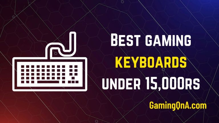 [Top 5] Best Gaming Keyboard Under 15000 Rs in India 2023
