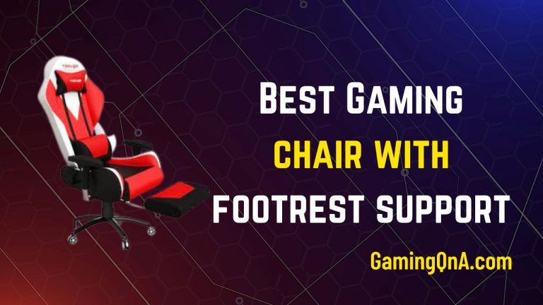 [Top 5] Best Gaming Chair With Footrest 2023