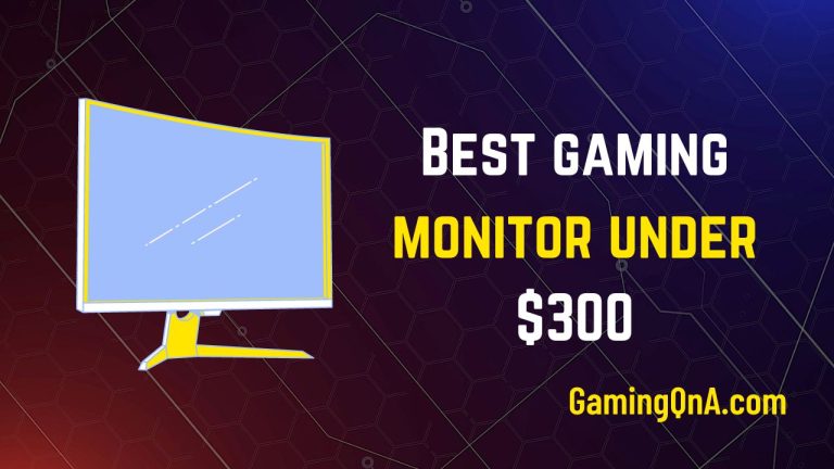 [Top 5] Best gaming monitor under $300 2023