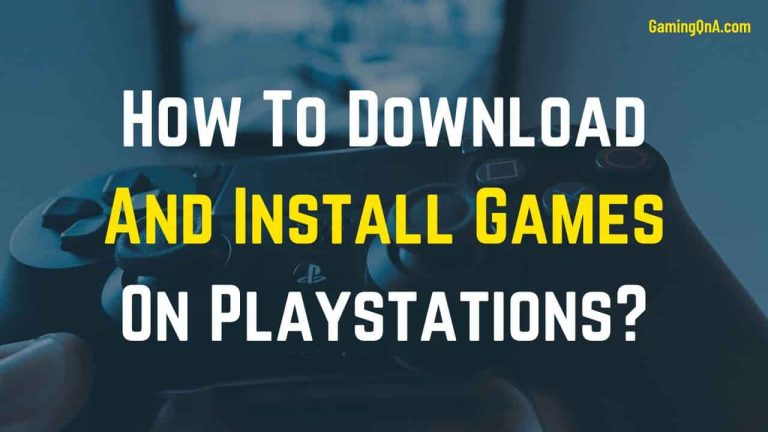How To Download And Install Games On Playstations